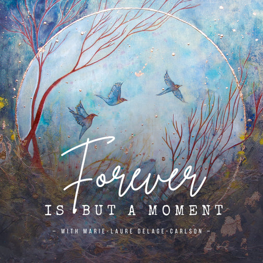 Forever Is But a Moment